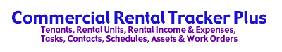 Commercial Rental Tracker Plus is tenant software that helps rental managers keep track of their units, leases, schedules, expenses and income.